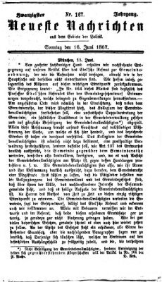 Neueste Nachrichten aus dem Gebiete der Politik (Münchner neueste Nachrichten) Sonntag 16. Juni 1867