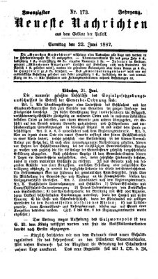 Neueste Nachrichten aus dem Gebiete der Politik (Münchner neueste Nachrichten) Samstag 22. Juni 1867