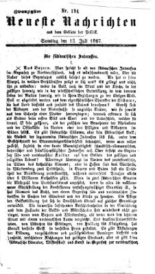 Neueste Nachrichten aus dem Gebiete der Politik (Münchner neueste Nachrichten) Samstag 13. Juli 1867