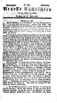 Neueste Nachrichten aus dem Gebiete der Politik (Münchner neueste Nachrichten) Dienstag 16. Juli 1867