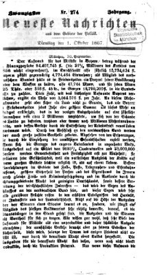 Neueste Nachrichten aus dem Gebiete der Politik (Münchner neueste Nachrichten) Dienstag 1. Oktober 1867