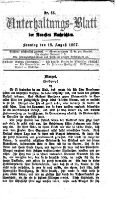 Neueste Nachrichten aus dem Gebiete der Politik Sonntag 18. August 1867