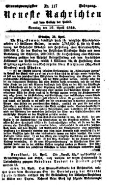 Neueste Nachrichten aus dem Gebiete der Politik (Münchner neueste Nachrichten) Sonntag 26. April 1868