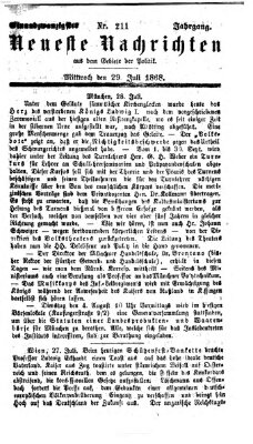 Neueste Nachrichten aus dem Gebiete der Politik (Münchner neueste Nachrichten) Mittwoch 29. Juli 1868