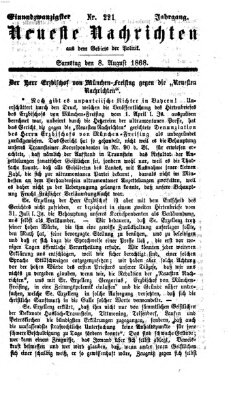 Neueste Nachrichten aus dem Gebiete der Politik (Münchner neueste Nachrichten) Samstag 8. August 1868