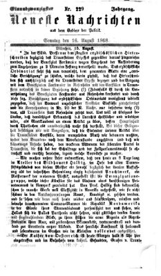 Neueste Nachrichten aus dem Gebiete der Politik (Münchner neueste Nachrichten) Sonntag 16. August 1868