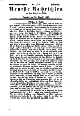 Neueste Nachrichten aus dem Gebiete der Politik (Münchner neueste Nachrichten) Samstag 22. August 1868