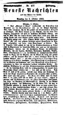Neueste Nachrichten aus dem Gebiete der Politik Samstag 3. Oktober 1868