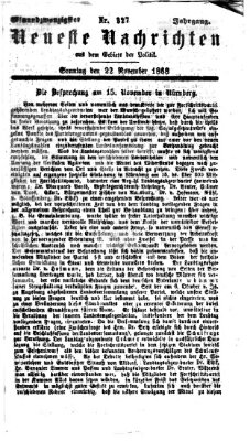 Neueste Nachrichten aus dem Gebiete der Politik (Münchner neueste Nachrichten) Sonntag 22. November 1868
