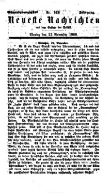 Neueste Nachrichten aus dem Gebiete der Politik (Münchner neueste Nachrichten) Montag 23. November 1868