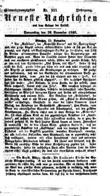 Neueste Nachrichten aus dem Gebiete der Politik Donnerstag 26. November 1868