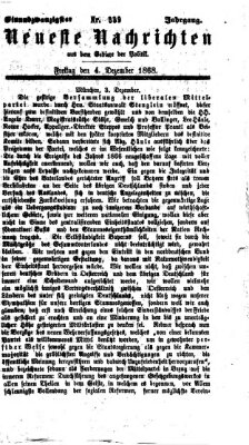 Neueste Nachrichten aus dem Gebiete der Politik Freitag 4. Dezember 1868