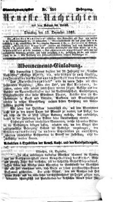 Neueste Nachrichten aus dem Gebiete der Politik (Münchner neueste Nachrichten) Dienstag 15. Dezember 1868