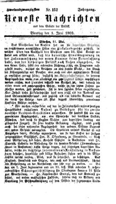 Neueste Nachrichten aus dem Gebiete der Politik (Münchner neueste Nachrichten) Dienstag 1. Juni 1869