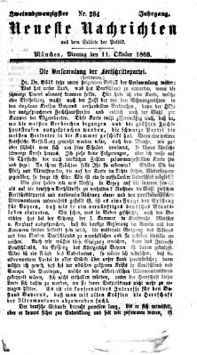 Neueste Nachrichten aus dem Gebiete der Politik (Münchner neueste Nachrichten) Montag 11. Oktober 1869