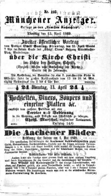 Münchener Anzeiger (Neueste Nachrichten aus dem Gebiete der Politik) Dienstag 13. April 1869