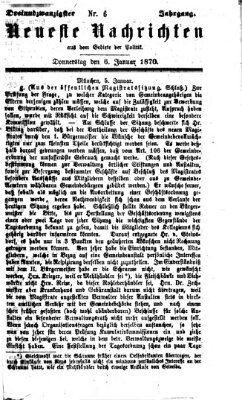 Neueste Nachrichten aus dem Gebiete der Politik (Münchner neueste Nachrichten) Donnerstag 6. Januar 1870
