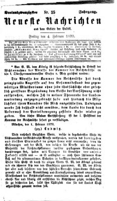 Neueste Nachrichten aus dem Gebiete der Politik (Münchner neueste Nachrichten) Freitag 4. Februar 1870
