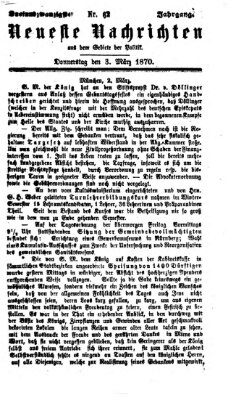 Neueste Nachrichten aus dem Gebiete der Politik (Münchner neueste Nachrichten) Donnerstag 3. März 1870