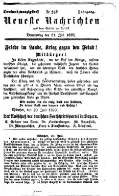 Neueste Nachrichten aus dem Gebiete der Politik (Münchner neueste Nachrichten) Donnerstag 21. Juli 1870