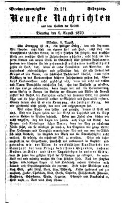 Neueste Nachrichten aus dem Gebiete der Politik (Münchner neueste Nachrichten) Dienstag 9. August 1870
