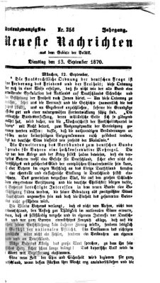 Neueste Nachrichten aus dem Gebiete der Politik Dienstag 13. September 1870