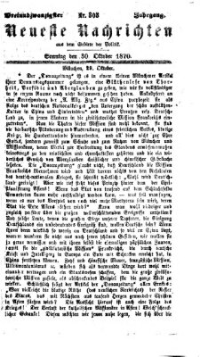 Neueste Nachrichten aus dem Gebiete der Politik Sonntag 30. Oktober 1870