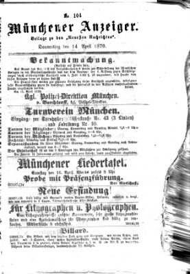 Münchener Anzeiger (Neueste Nachrichten aus dem Gebiete der Politik) Donnerstag 14. April 1870