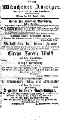 Münchener Anzeiger (Neueste Nachrichten aus dem Gebiete der Politik) Montag 22. August 1870