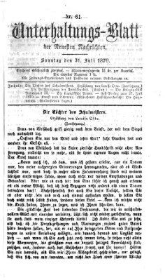 Neueste Nachrichten aus dem Gebiete der Politik Sonntag 31. Juli 1870