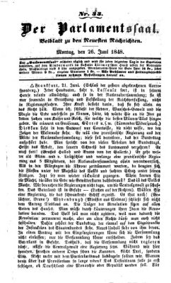 Der Parlamentssaal (Neueste Nachrichten aus dem Gebiete der Politik) Montag 26. Juni 1848