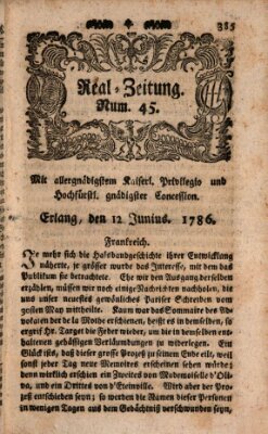 Real-Zeitung (Erlanger Real-Zeitung) Montag 12. Juni 1786