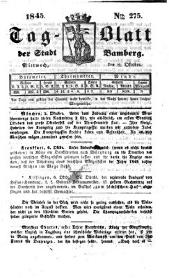Tag-Blatt der Stadt Bamberg (Bamberger Tagblatt) Mittwoch 8. Oktober 1845