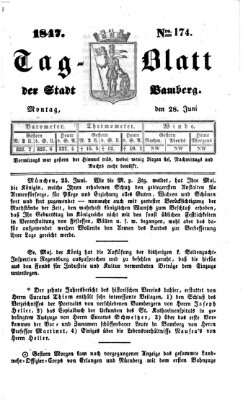 Tag-Blatt der Stadt Bamberg (Bamberger Tagblatt) Montag 28. Juni 1847