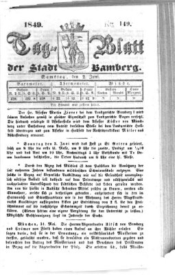 Tag-Blatt der Stadt Bamberg (Bamberger Tagblatt) Samstag 2. Juni 1849