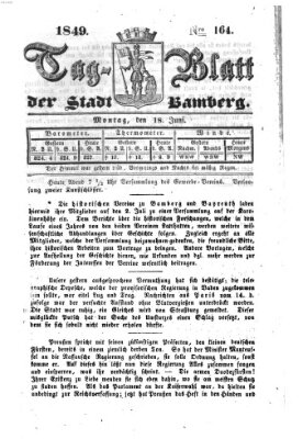 Tag-Blatt der Stadt Bamberg (Bamberger Tagblatt) Montag 18. Juni 1849