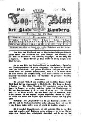 Tag-Blatt der Stadt Bamberg (Bamberger Tagblatt) Freitag 22. Juni 1849