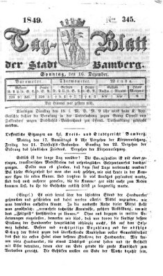 Tag-Blatt der Stadt Bamberg (Bamberger Tagblatt) Sonntag 16. Dezember 1849