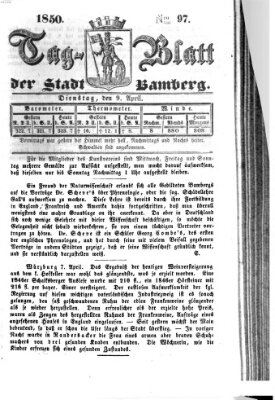 Tag-Blatt der Stadt Bamberg (Bamberger Tagblatt) Dienstag 9. April 1850