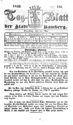 Tag-Blatt der Stadt Bamberg (Bamberger Tagblatt) Samstag 15. Mai 1852