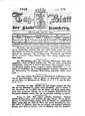 Tag-Blatt der Stadt Bamberg (Bamberger Tagblatt) Mittwoch 23. Juni 1852