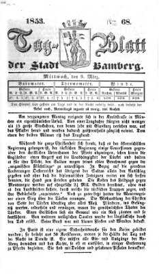 Tag-Blatt der Stadt Bamberg (Bamberger Tagblatt) Mittwoch 9. März 1853