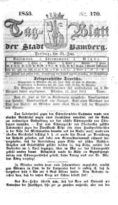 Tag-Blatt der Stadt Bamberg (Bamberger Tagblatt) Freitag 24. Juni 1853