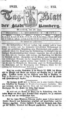 Tag-Blatt der Stadt Bamberg (Bamberger Tagblatt) Mittwoch 29. Juni 1853