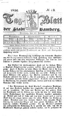 Tag-Blatt der Stadt Bamberg (Bamberger Tagblatt) Freitag 22. Februar 1856