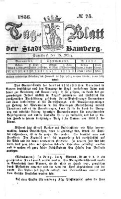 Tag-Blatt der Stadt Bamberg (Bamberger Tagblatt) Samstag 15. März 1856
