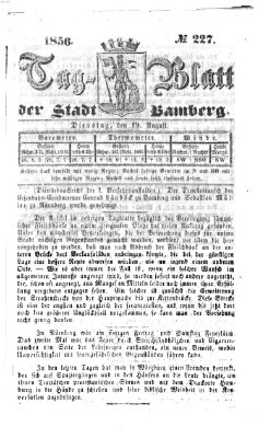 Tag-Blatt der Stadt Bamberg (Bamberger Tagblatt) Dienstag 19. August 1856