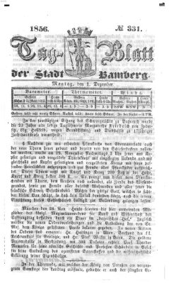 Tag-Blatt der Stadt Bamberg (Bamberger Tagblatt) Montag 1. Dezember 1856