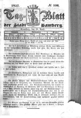 Tag-Blatt der Stadt Bamberg (Bamberger Tagblatt) Samstag 18. April 1857