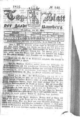 Tag-Blatt der Stadt Bamberg (Bamberger Tagblatt) Samstag 23. Mai 1857